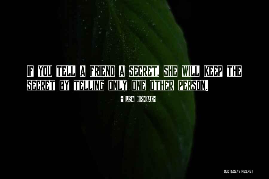 Not Telling A Secret Quotes By Lisa Birnbach Not Telling A Secret Quotes By Lisa Birnbach