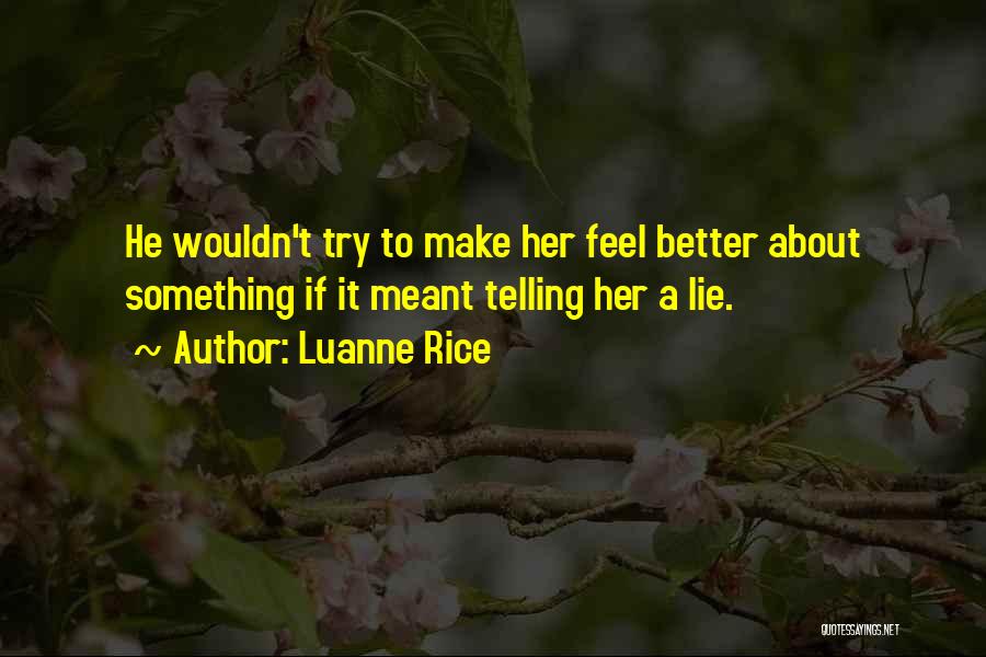 Not Telling Her How You Feel Quotes By Luanne Rice