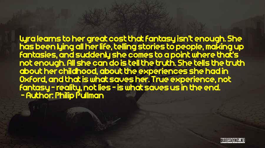 Not Telling Lies Quotes By Philip Pullman