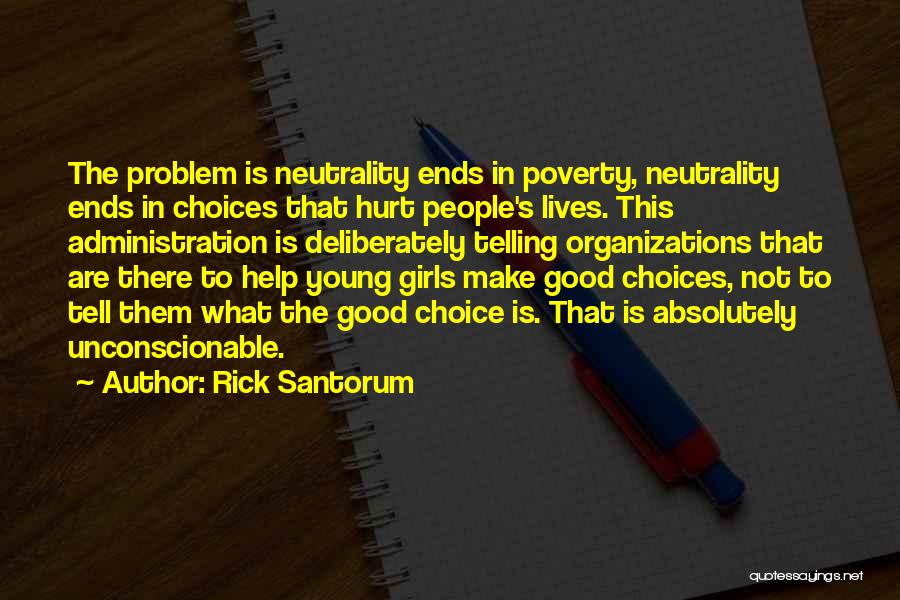 Not Telling Quotes By Rick Santorum