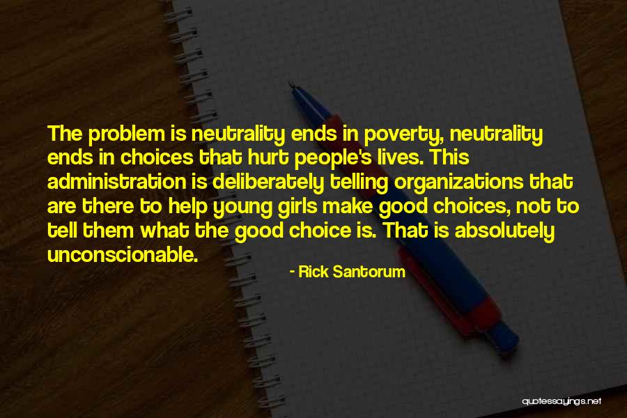 Not Telling Quotes By Rick Santorum