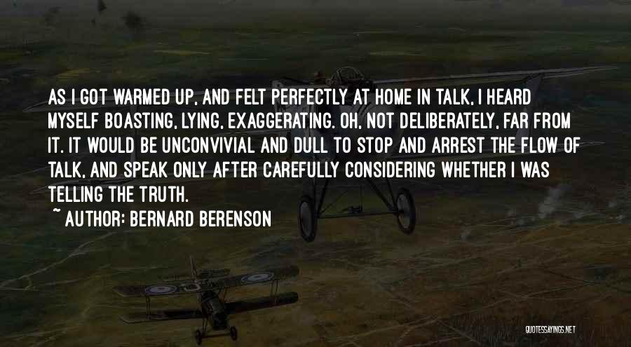 Not Telling The Truth Quotes By Bernard Berenson