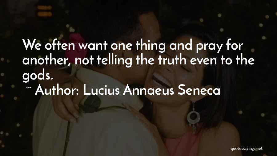 Not Telling The Truth Quotes By Lucius Annaeus Seneca