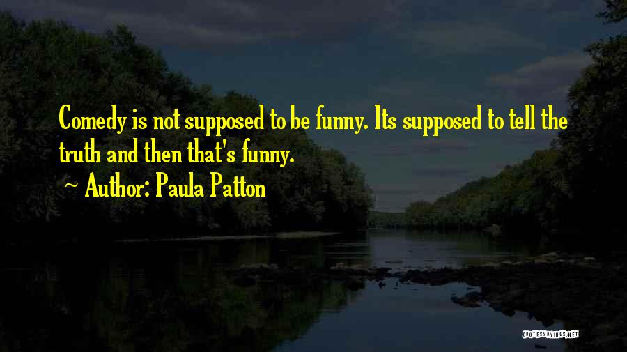 Not Telling The Truth Quotes By Paula Patton