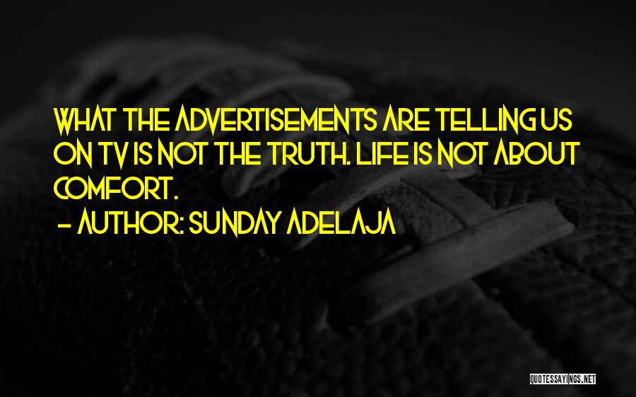 Not Telling The Truth Quotes By Sunday Adelaja
