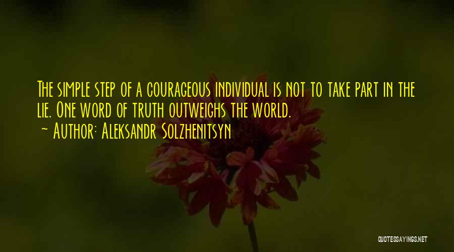 Not Telling Truth Quotes By Aleksandr Solzhenitsyn