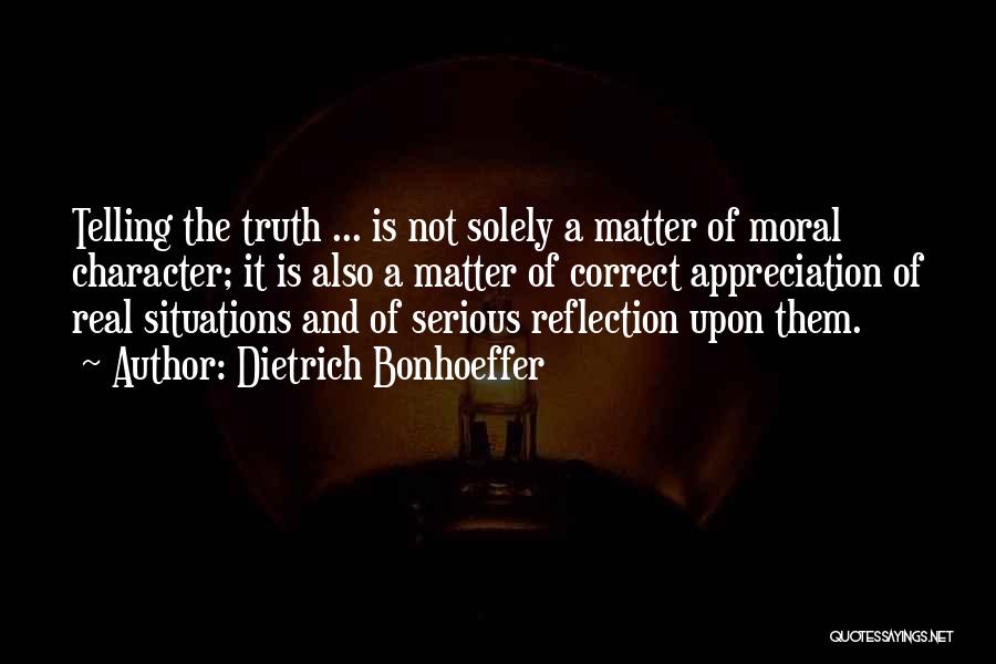 Not Telling Truth Quotes By Dietrich Bonhoeffer