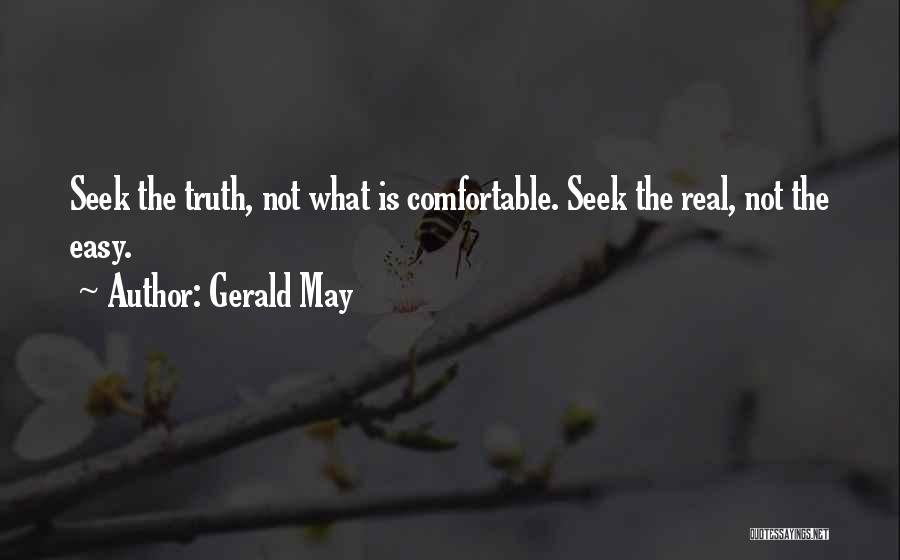 Not Telling Truth Quotes By Gerald May