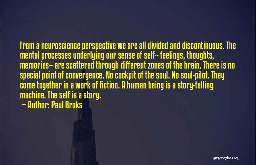 Not Telling Your Feelings Quotes By Paul Broks