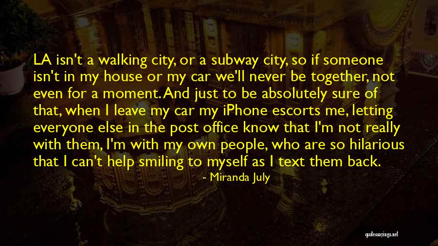 Not Text Back Quotes By Miranda July Not Text Back Quotes By Miranda July