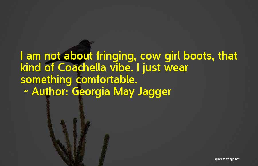 Not That Kind Of Girl Quotes By Georgia May Jagger