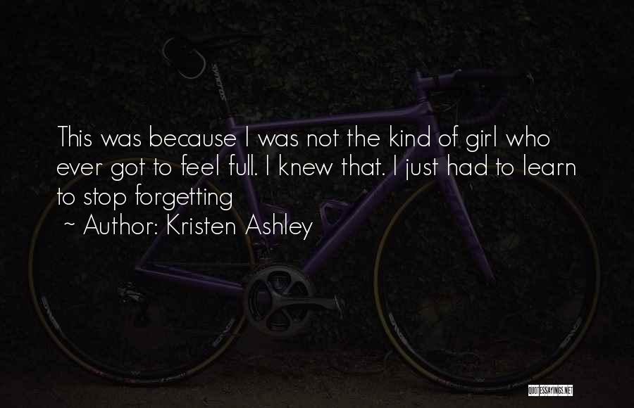 Not That Kind Of Girl Quotes By Kristen Ashley