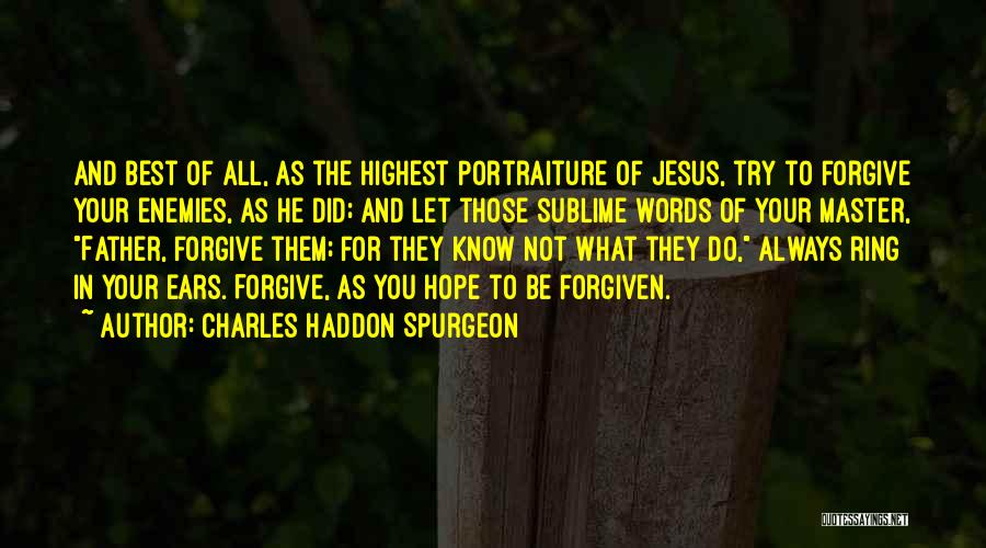 Not The Best Father Quotes By Charles Haddon Spurgeon