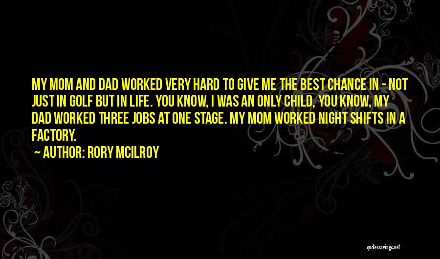 Not The Best Mom Quotes By Rory McIlroy