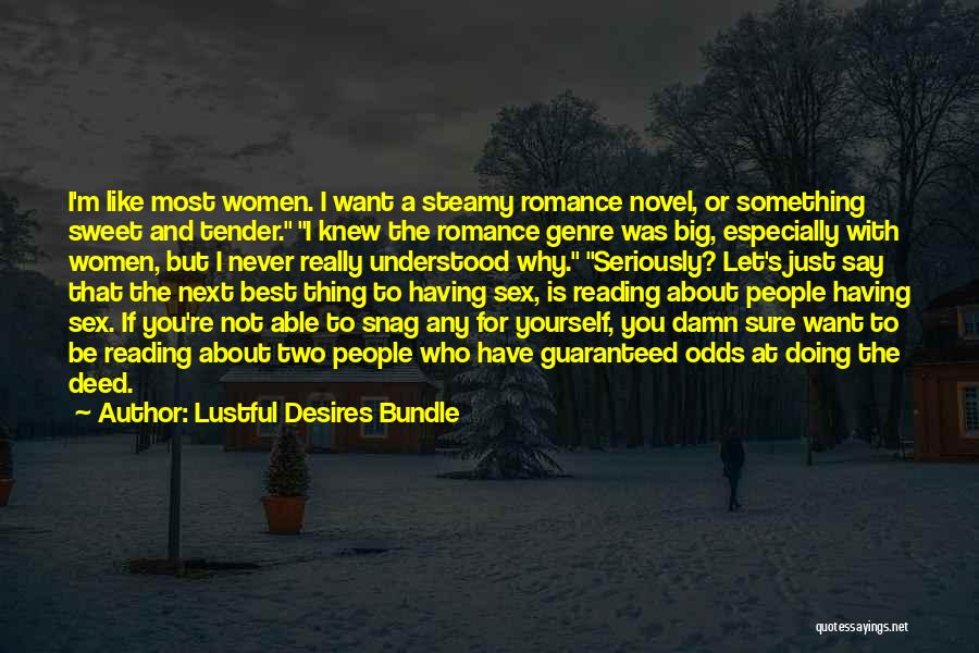 Not The Best Quotes By Lustful Desires Bundle