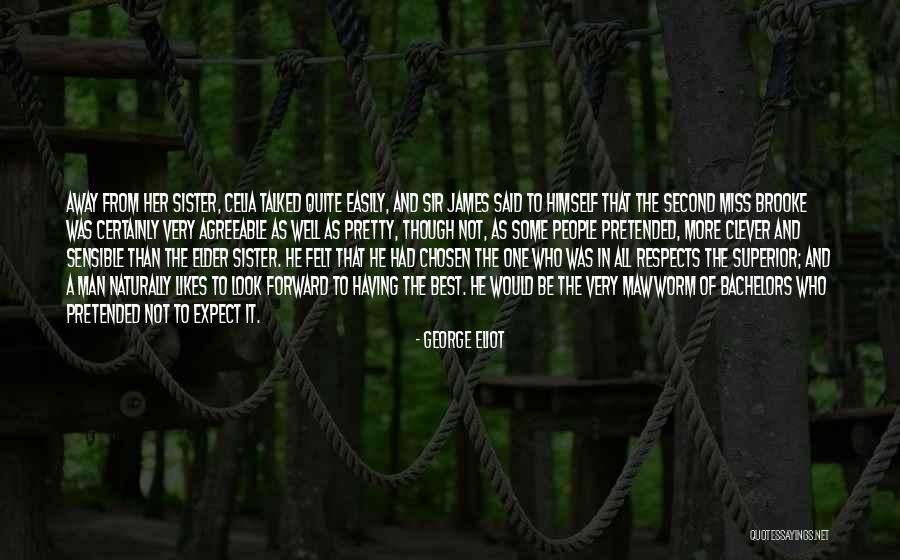Not The Best Sister Quotes By George Eliot Not The Best Sister Quotes By George Eliot