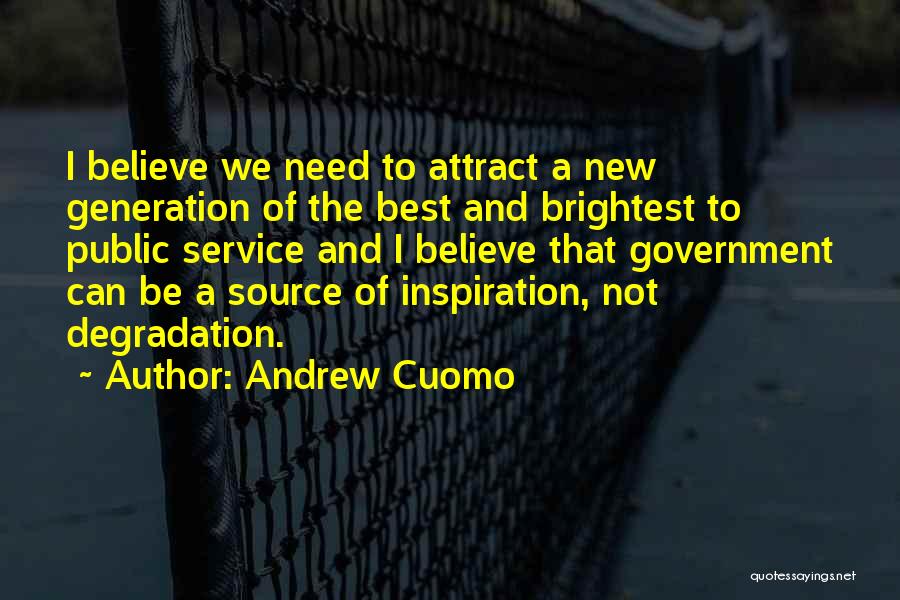 Not The Brightest Quotes By Andrew Cuomo