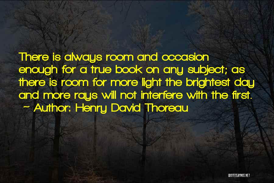 Not The Brightest Quotes By Henry David Thoreau