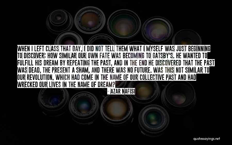 Not The End Just The Beginning Quotes By Azar Nafisi Not The End Just The Beginning Quotes By Azar Nafisi
