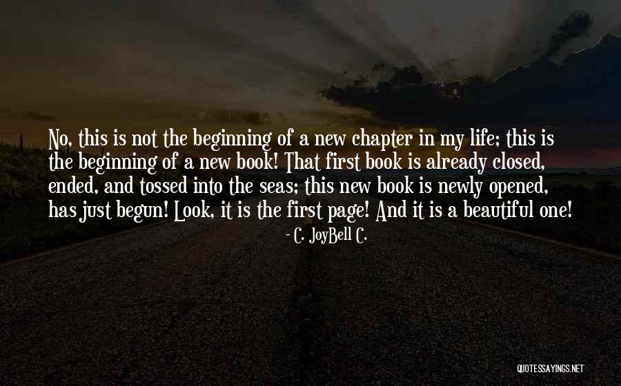 Not The End Just The Beginning Quotes By C. JoyBell C. Not The End Just The Beginning Quotes By C. JoyBell C.