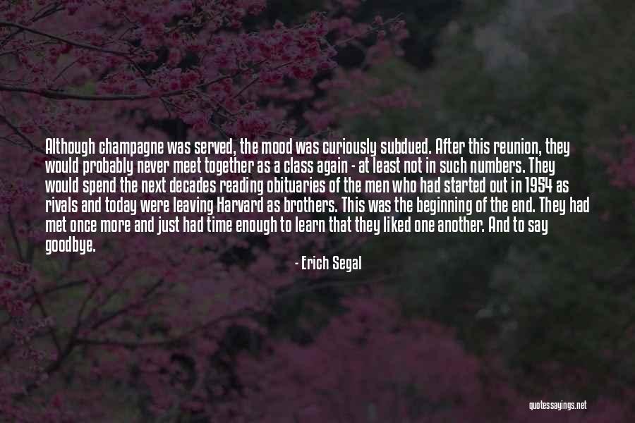 Not The End Just The Beginning Quotes By Erich Segal Not The End Just The Beginning Quotes By Erich Segal