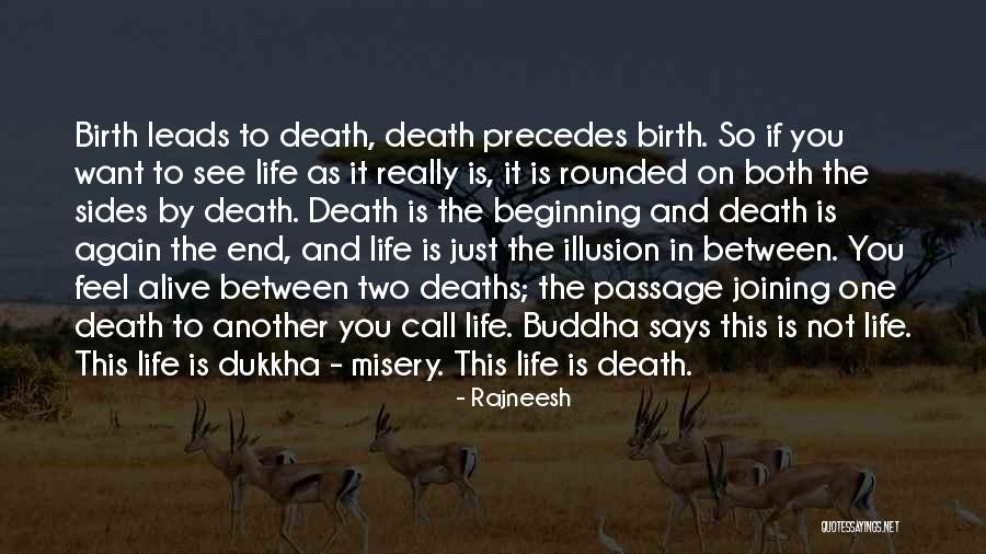 Not The End Just The Beginning Quotes By Rajneesh Not The End Just The Beginning Quotes By Rajneesh