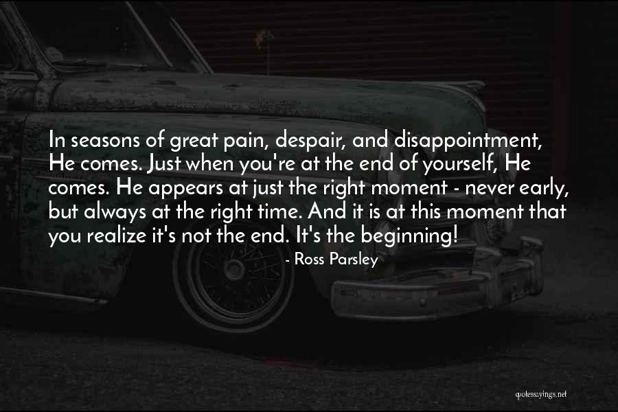 Not The End Just The Beginning Quotes By Ross Parsley Not The End Just The Beginning Quotes By Ross Parsley