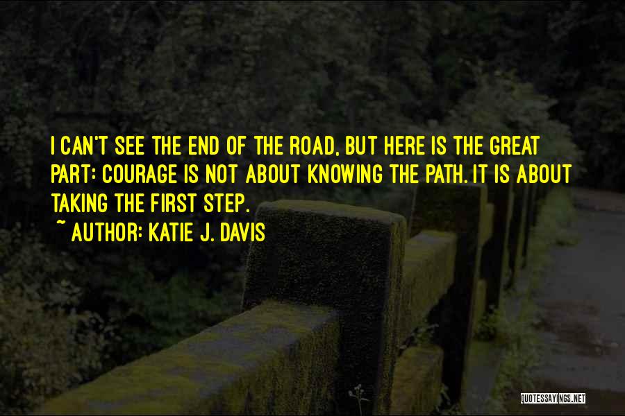 Not The End Of The Road Quotes By Katie J. Davis