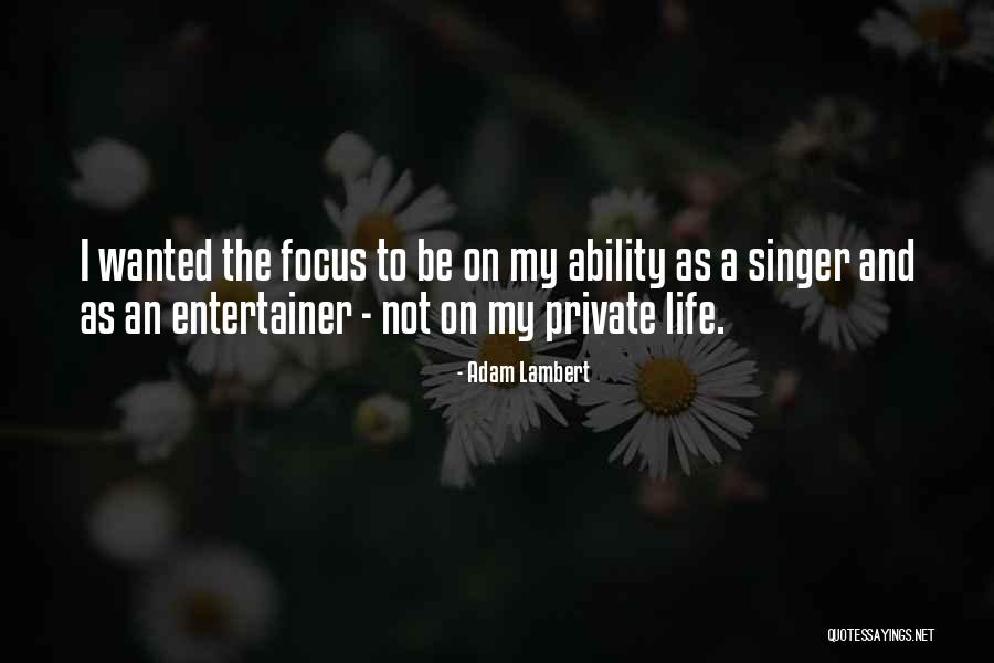 Not The Life I Wanted Quotes By Adam Lambert Not The Life I Wanted Quotes By Adam Lambert