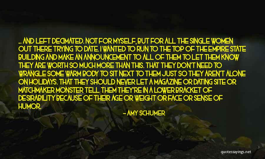 Not The Life I Wanted Quotes By Amy Schumer Not The Life I Wanted Quotes By Amy Schumer