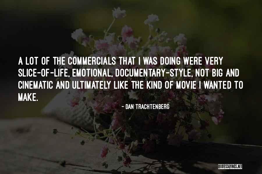 Not The Life I Wanted Quotes By Dan Trachtenberg