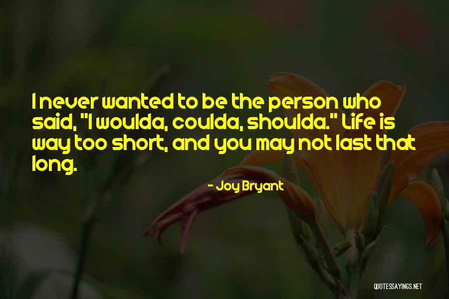 Not The Life I Wanted Quotes By Joy Bryant