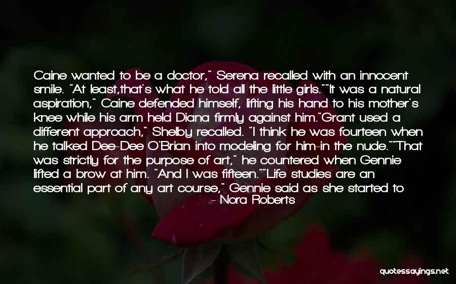 Not The Life I Wanted Quotes By Nora Roberts Not The Life I Wanted Quotes By Nora Roberts