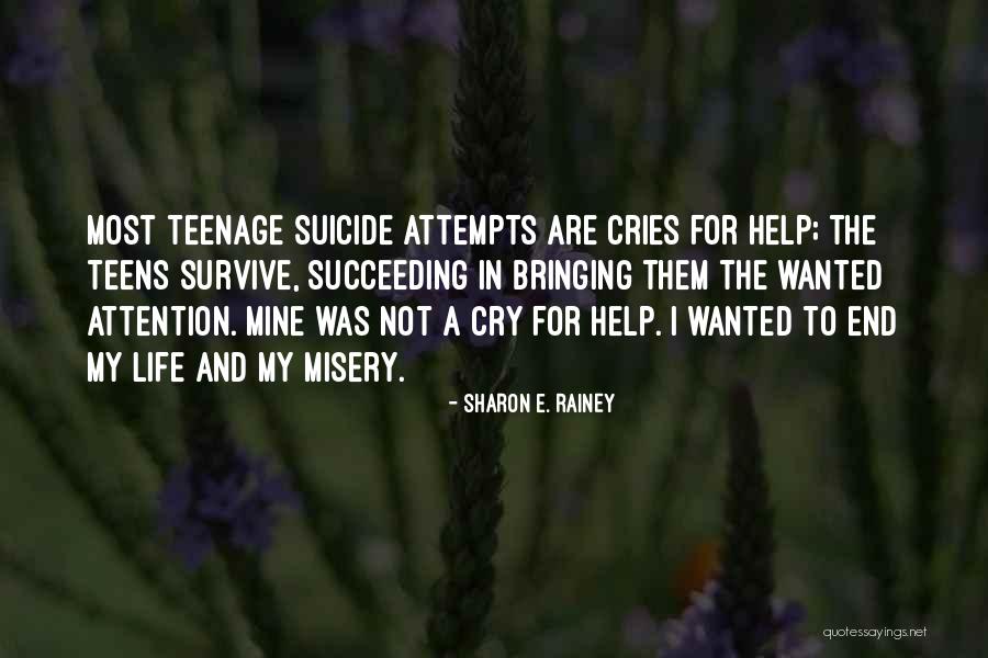 Not The Life I Wanted Quotes By Sharon E. Rainey Not The Life I Wanted Quotes By Sharon E. Rainey