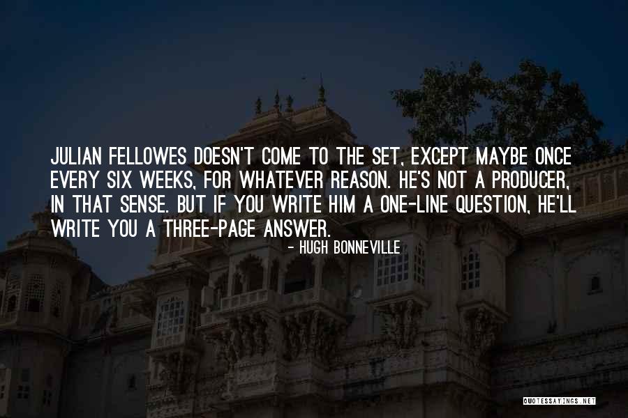 Not The One For You Quotes By Hugh Bonneville Not The One For You Quotes By Hugh Bonneville