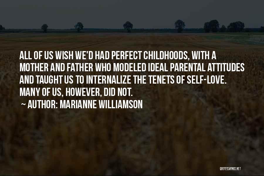 Not The Perfect Father Quotes By Marianne Williamson