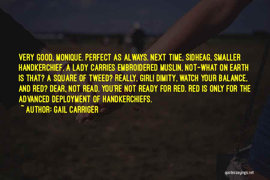 Not The Perfect Girl Quotes By Gail Carriger