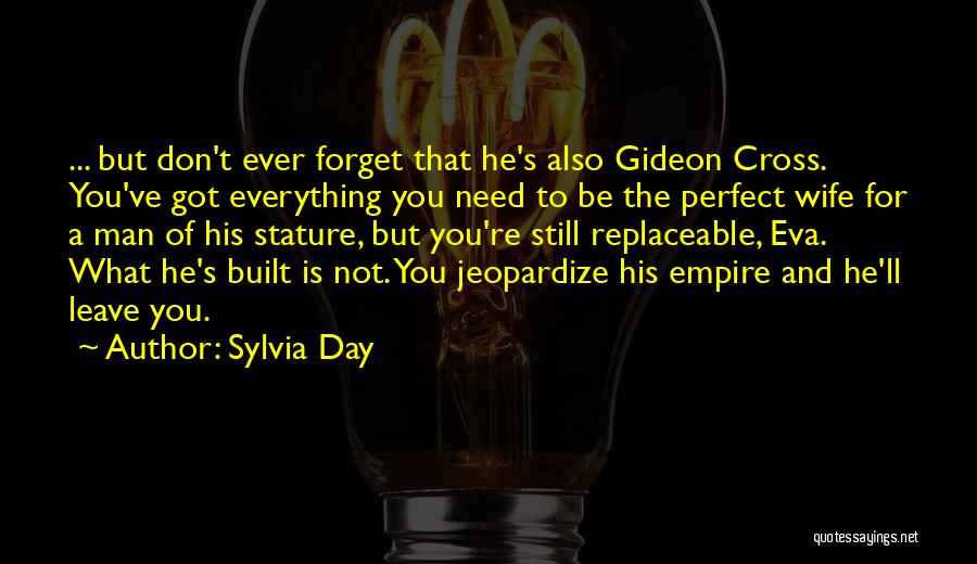 Not The Perfect Wife Quotes By Sylvia Day