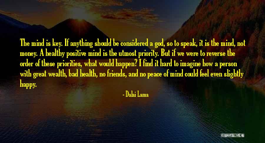 Not The Priority Quotes By Dalai Lama Not The Priority Quotes By Dalai Lama