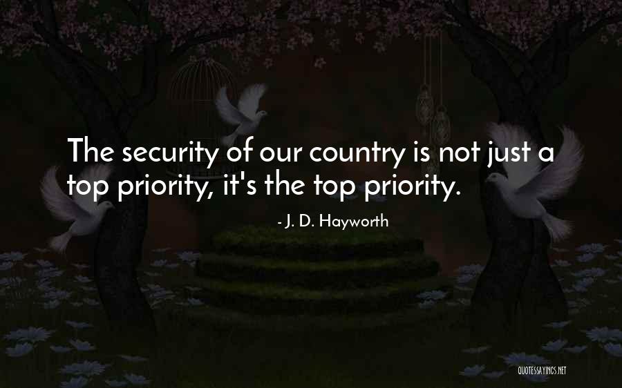 Not The Priority Quotes By J. D. Hayworth Not The Priority Quotes By J. D. Hayworth