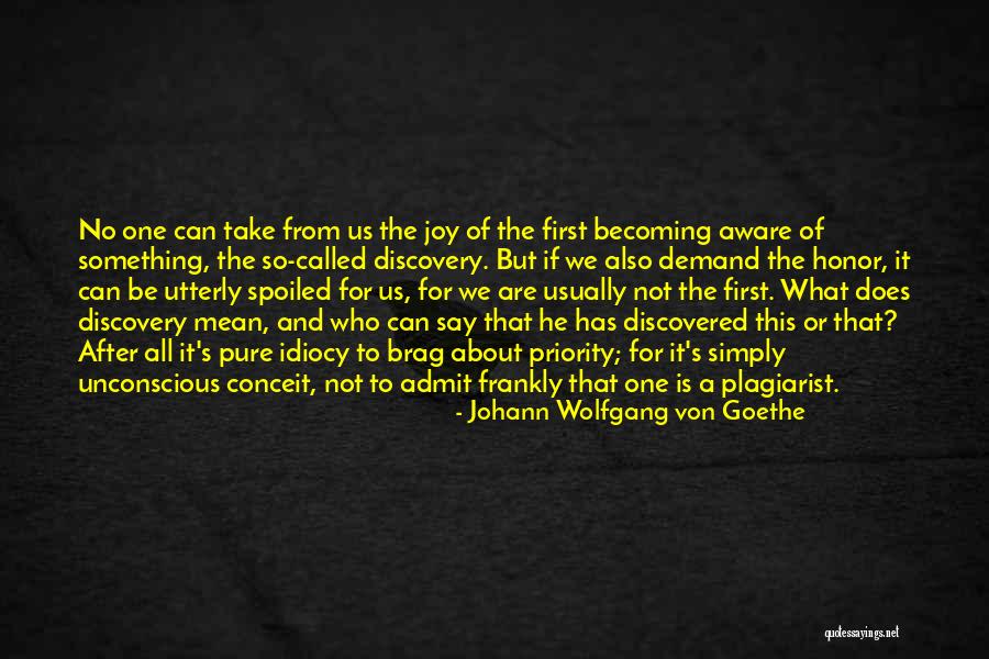 Not The Priority Quotes By Johann Wolfgang Von Goethe Not The Priority Quotes By Johann Wolfgang Von Goethe