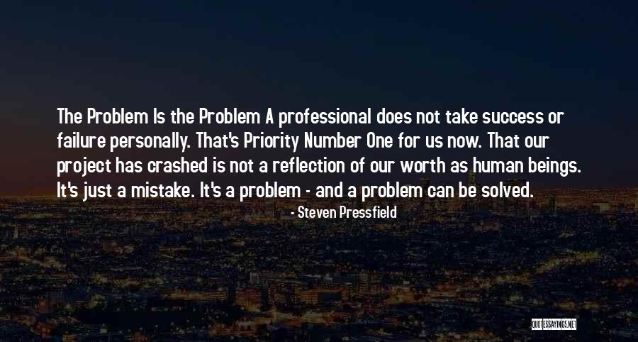 Not The Priority Quotes By Steven Pressfield Not The Priority Quotes By Steven Pressfield