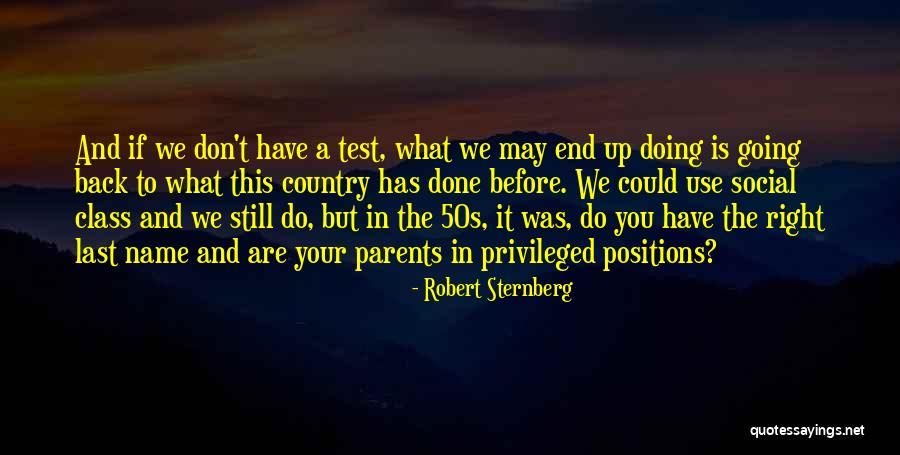 Not The Right Last Name Quotes By Robert Sternberg Not The Right Last Name Quotes By Robert Sternberg