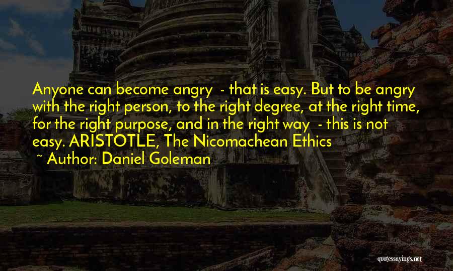 Not The Right Time Quotes By Daniel Goleman