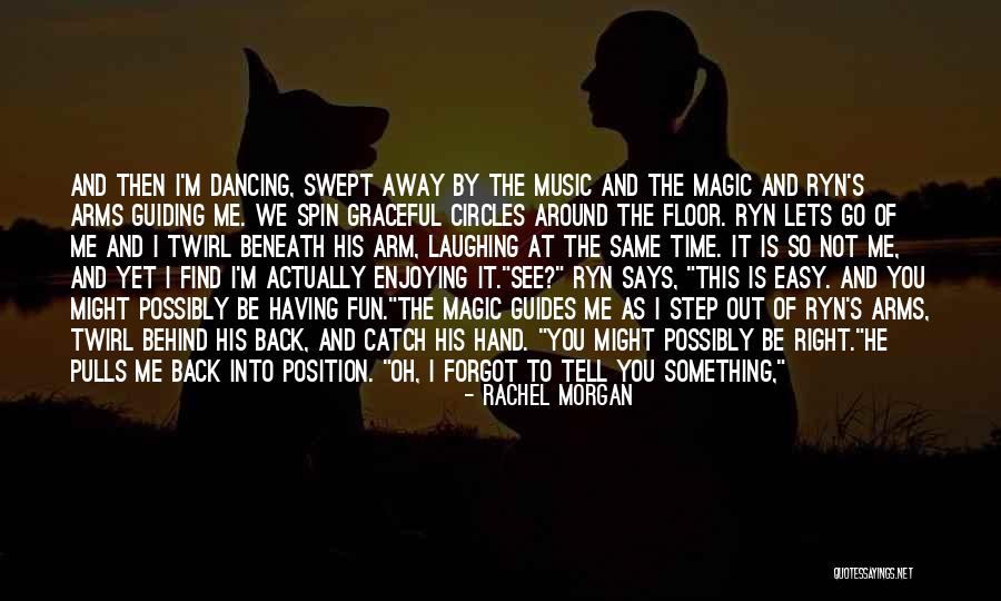 Not The Same Girl Quotes By Rachel Morgan Not The Same Girl Quotes By Rachel Morgan