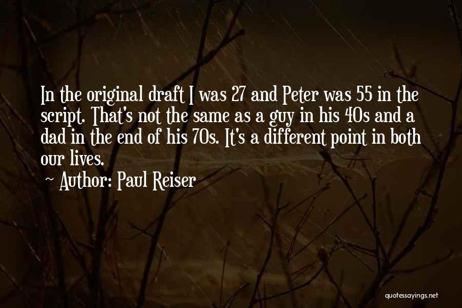 Not The Same Guy Quotes By Paul Reiser