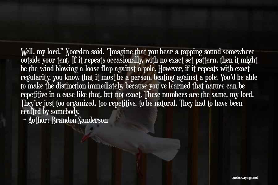 Not The Same Person Quotes By Brandon Sanderson