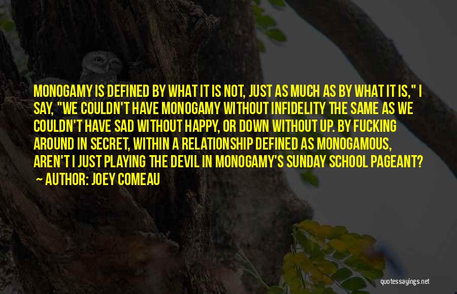 Not The Same Relationship Quotes By Joey Comeau