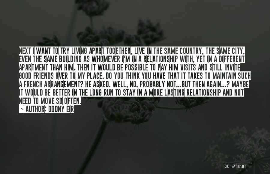 Not The Same Relationship Quotes By Oddny Eir