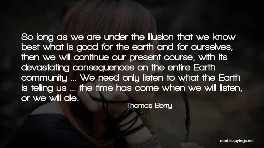 Not The Sharpest Funny Quotes By Thomas Berry Not The Sharpest Funny Quotes By Thomas Berry